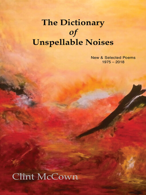 Title details for The Dictionary of Unspellable Noises by Clint McCown - Available